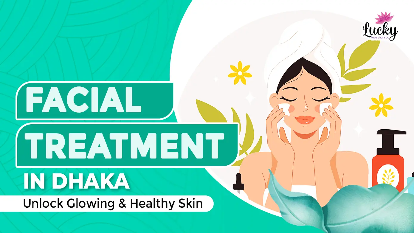 Facial Treatment in Dhaka