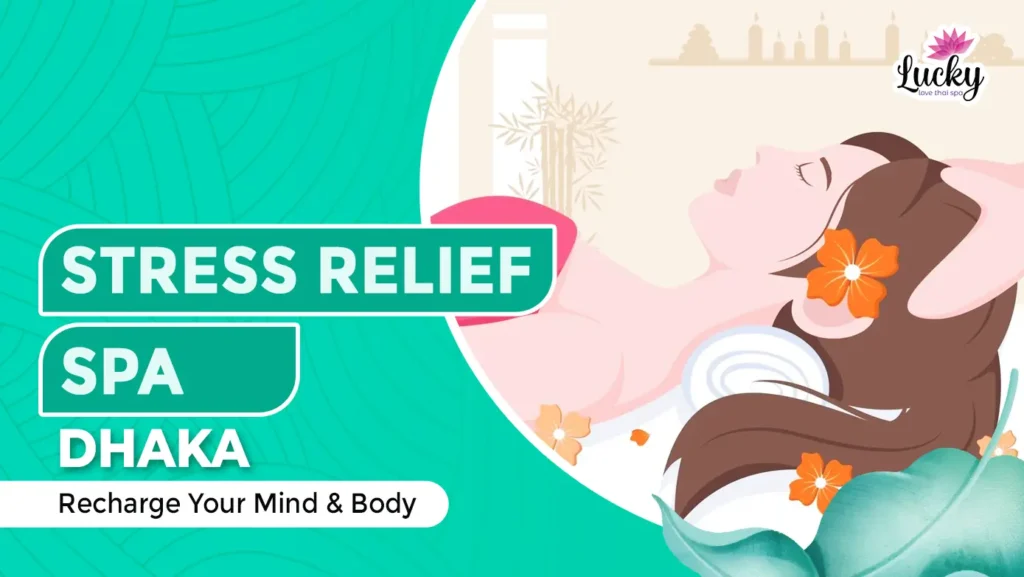 Stress Relief Spa Dhaka